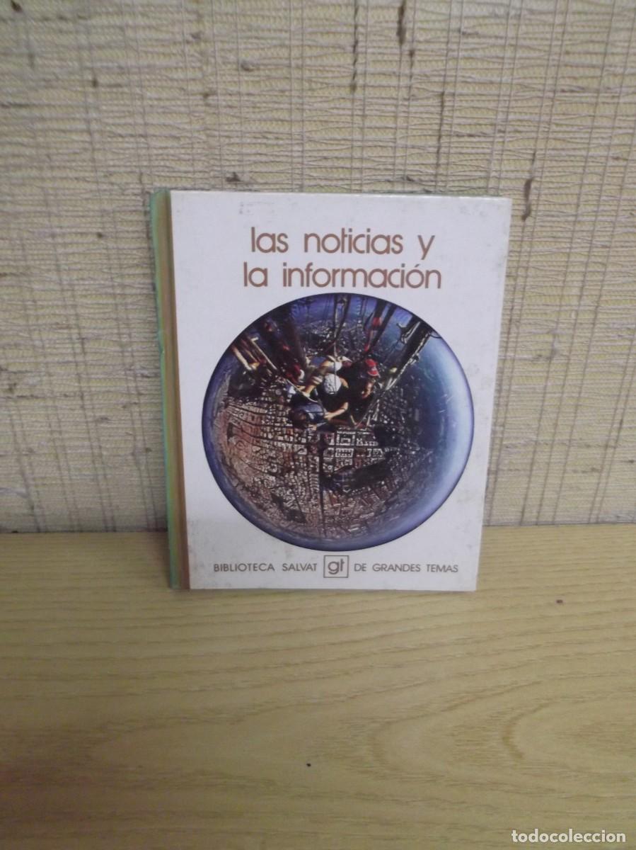 Libri di seconda mano: Las noticias y la informaci&oacute;n.Biblioteca Salvat GT de grandes temas 1973