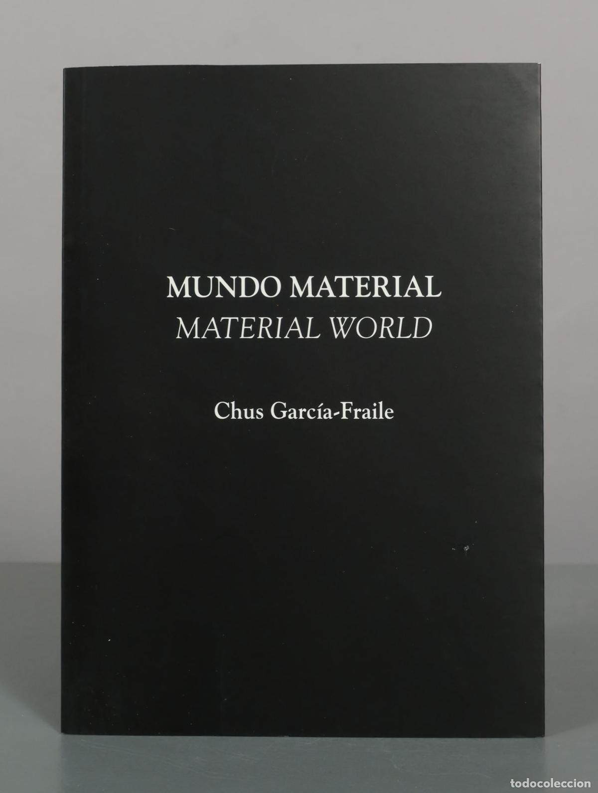 Libros de segunda mano: Mundo Material / Material World - Chus Garc&iacute;a-Fraile