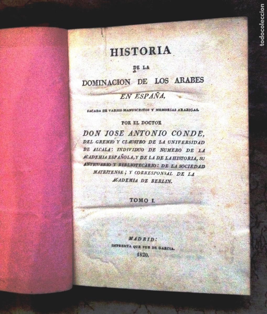 Second hand books: HISTORIA DE LA DOMINACI&Oacute;N DE LOS &Aacute;RABES EN ESPA&Ntilde;A- 1820- VOLUMENES 1- 2 Y 3 COMPLETA- PRIMERA EDICIO