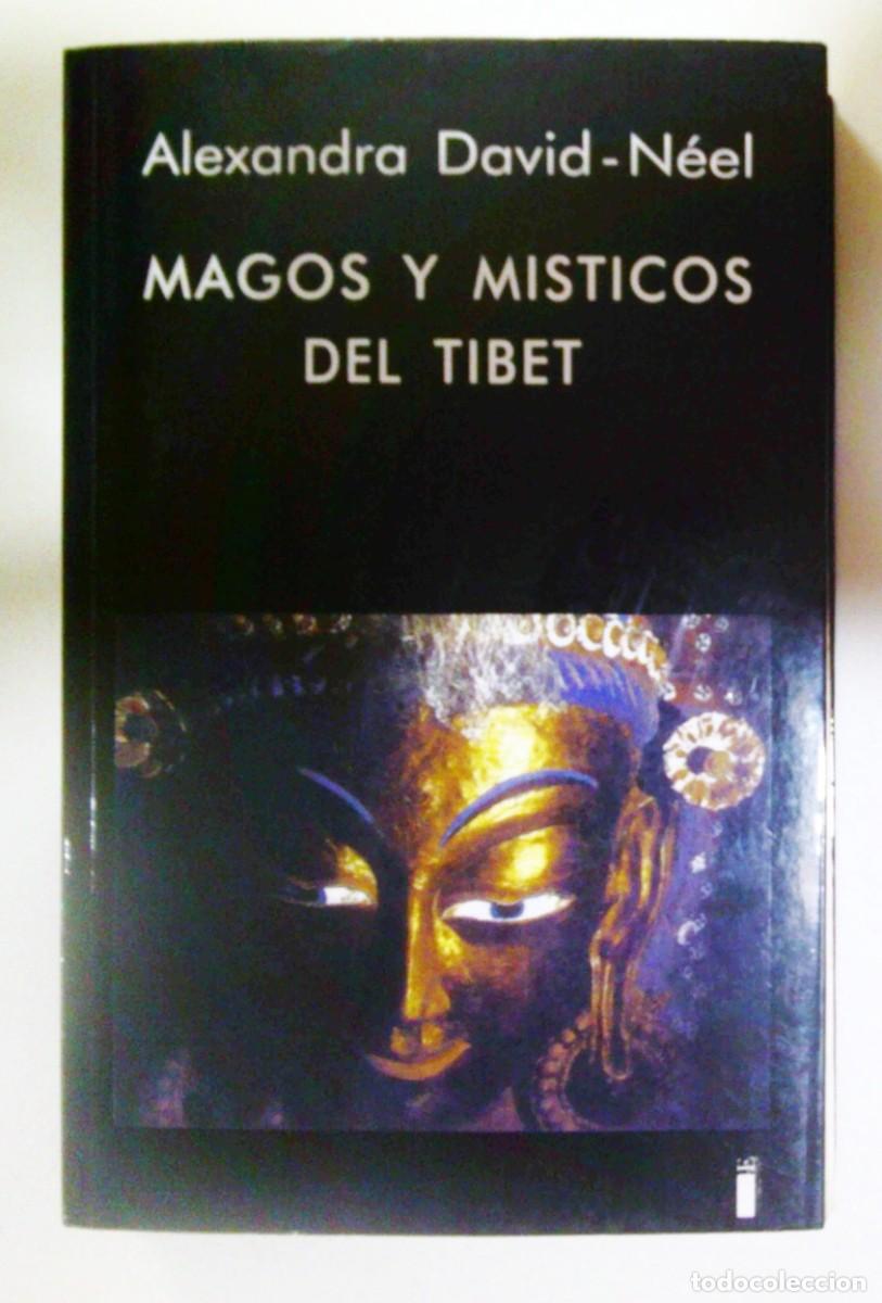Libros de segunda mano: MAGOS Y M&Iacute;STICOS DEL TIBET. ALEXANDRA DAVID-N&Eacute;EL. EDICIONES &Iacute;NDIGO, 2006.