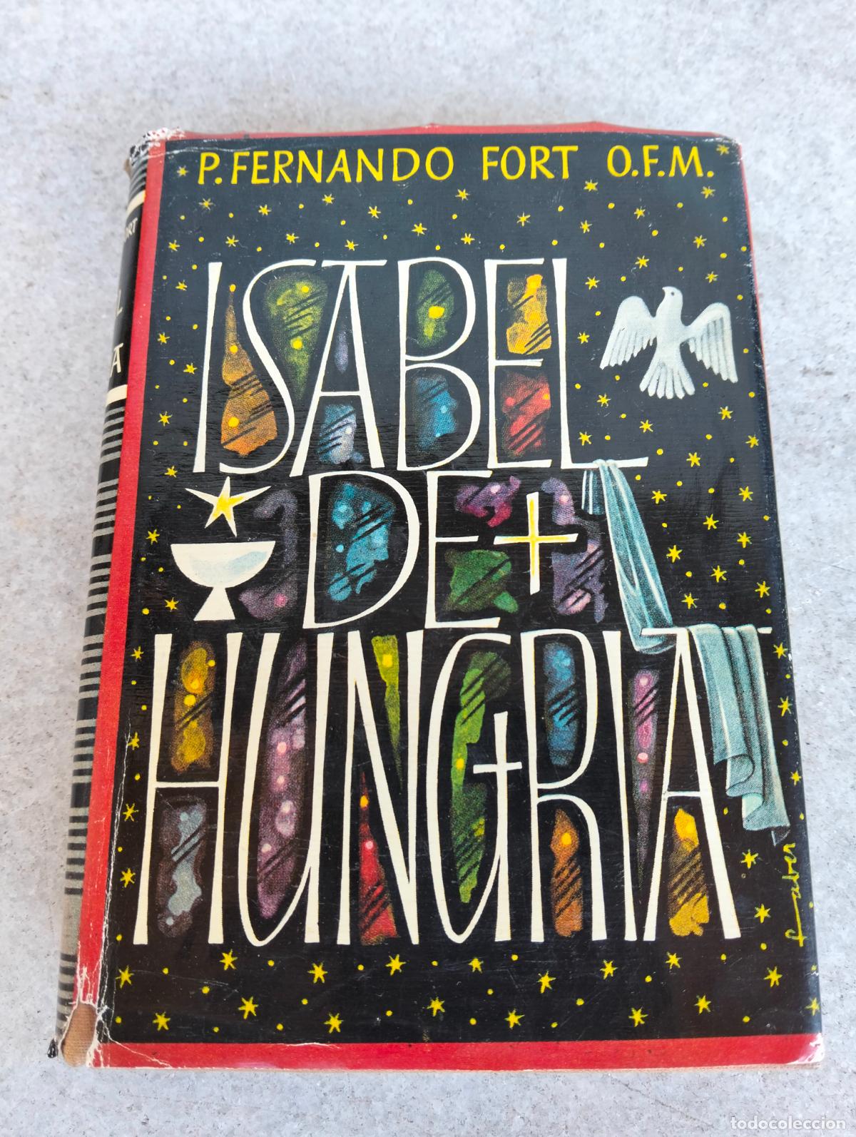 Gebrauchte B&uuml;cher: Isabel de Hungria p fernando fort ofm editorial apolo jose m junoy
