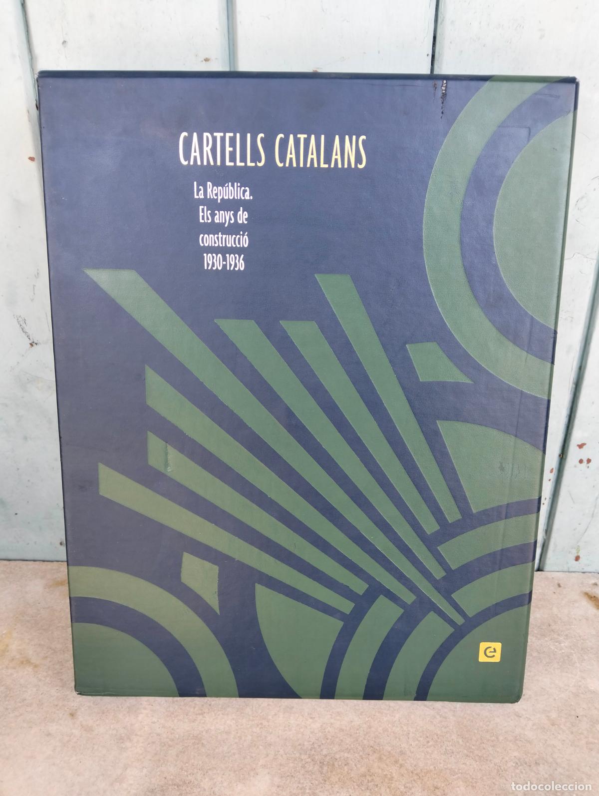 Libros de segunda mano: Cartells catalans la rep&uacute;blica els anys de construcci&oacute; 1930-1936 enciclopedia catalana 2008 llibre