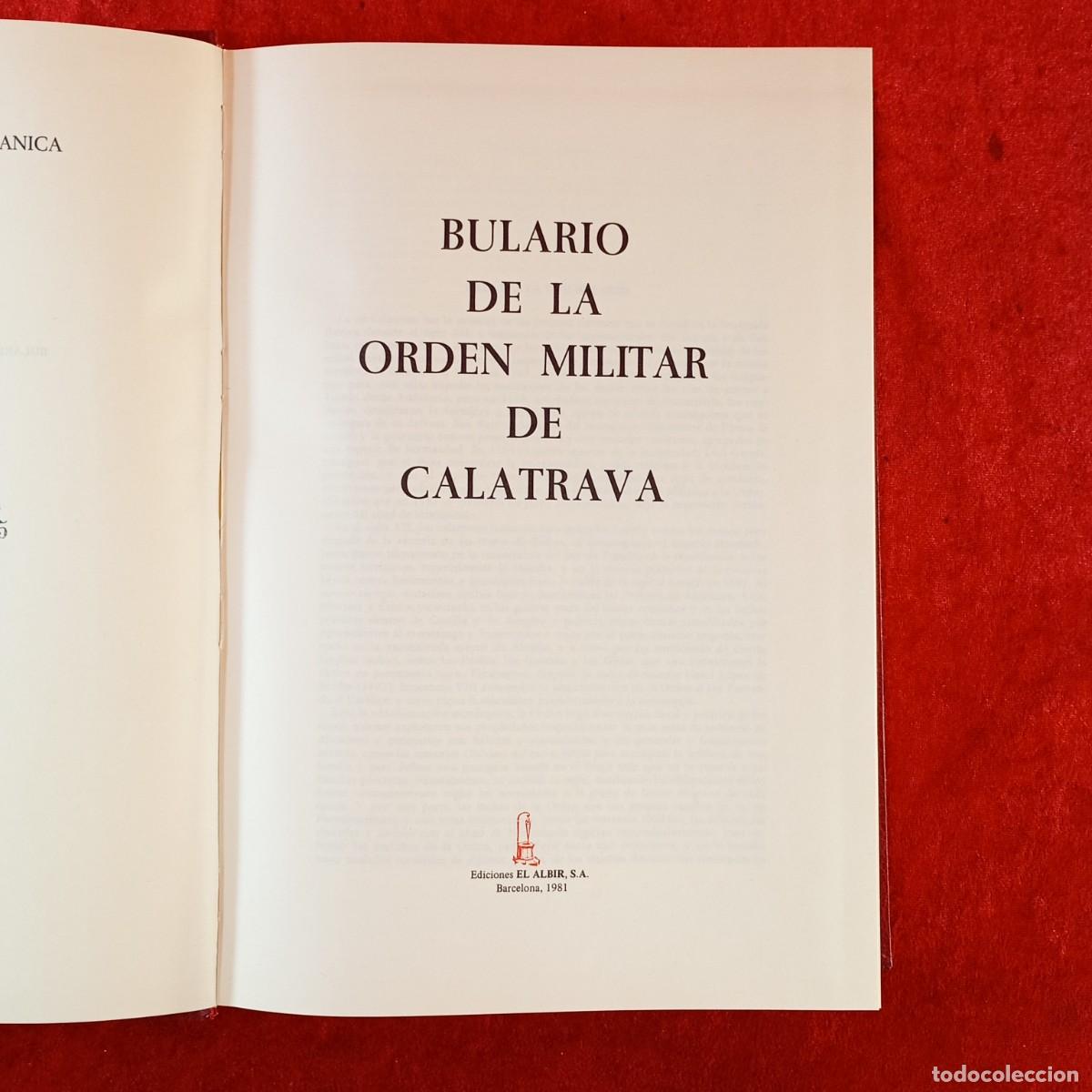 Libri di seconda mano: BULARIO DE LA ORDEN MILITAR DE CALATRAVA - EDICIONES EL ALBIR - BARCELONA - 1981 - FACS&Iacute;MIL / 1513