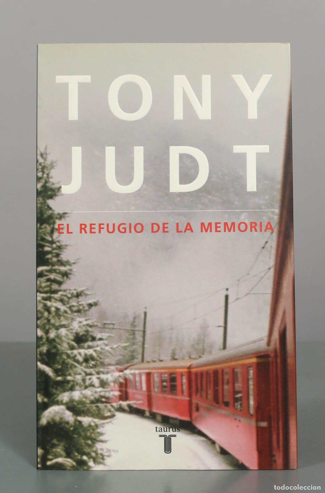 Libros de segunda mano: El refugio de la memoria - Tony Judt - Taurus