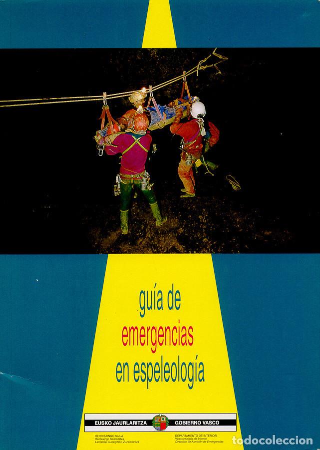 Libros de segunda mano: GUIA DE EMERGENCIAS EN ESPELEOLOGIA