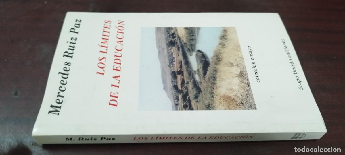 Libros de segunda mano: LOS LIMITES DE LA EDUCACION / MERCEDES RUIZ PAZ / PU-B&Ntilde;-2 / UNISON