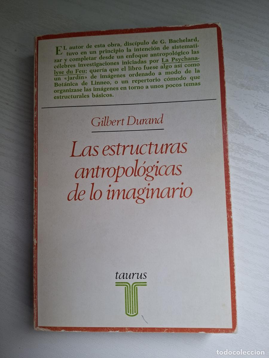 Libros de segunda mano: Las estructuras antropol&oacute;gicas de lo imaginario. Introducci&oacute;n a la arquetipolog&iacute;a general - Durand,