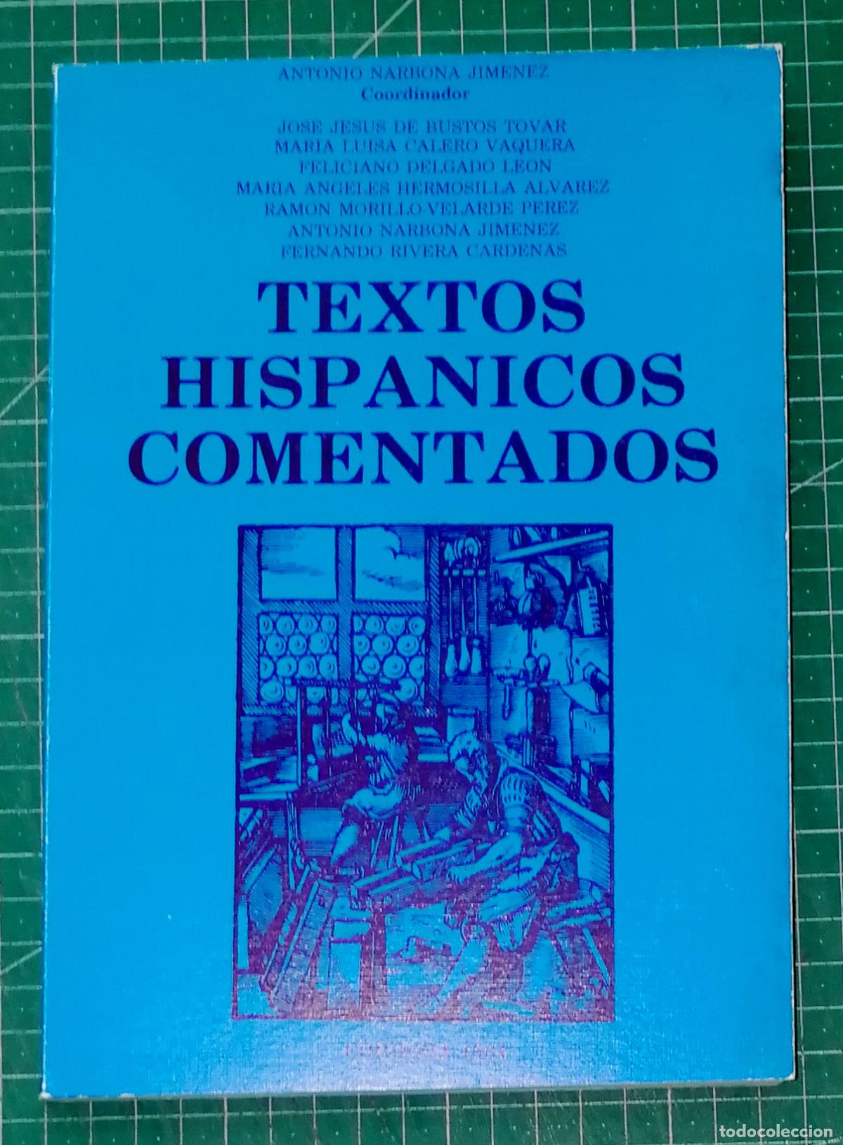 Libros de segunda mano: TEXTOS HISP&Aacute;NICOS COMENTADOS / Antonio Narbona Jim&eacute;nez, coord. - Universidad de C&oacute;rdoba, 1984