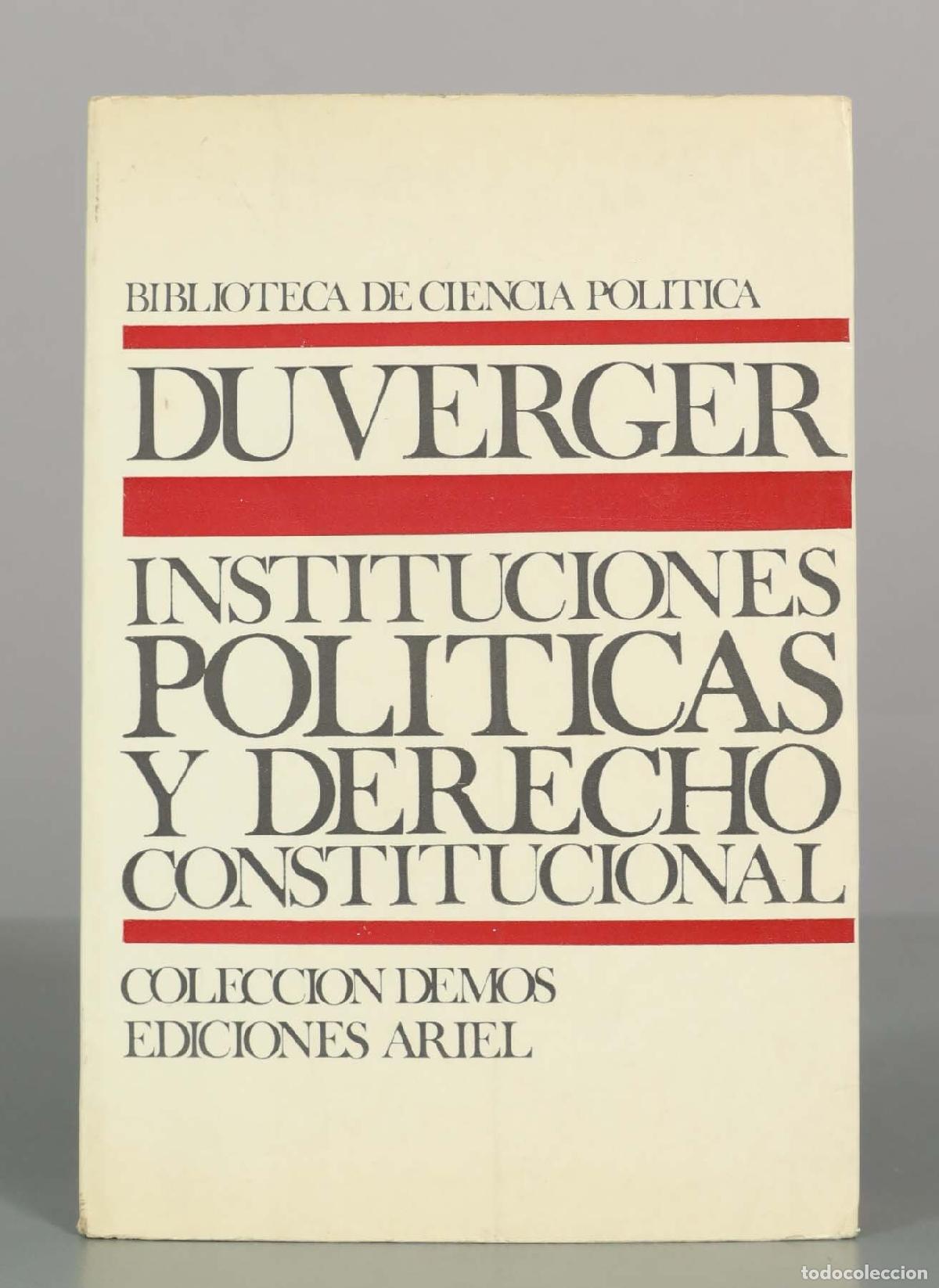 Libros de segunda mano: Instituciones pol&iacute;ticas y derecho constitucional - Maurice Duverger - Ediciones Ariel