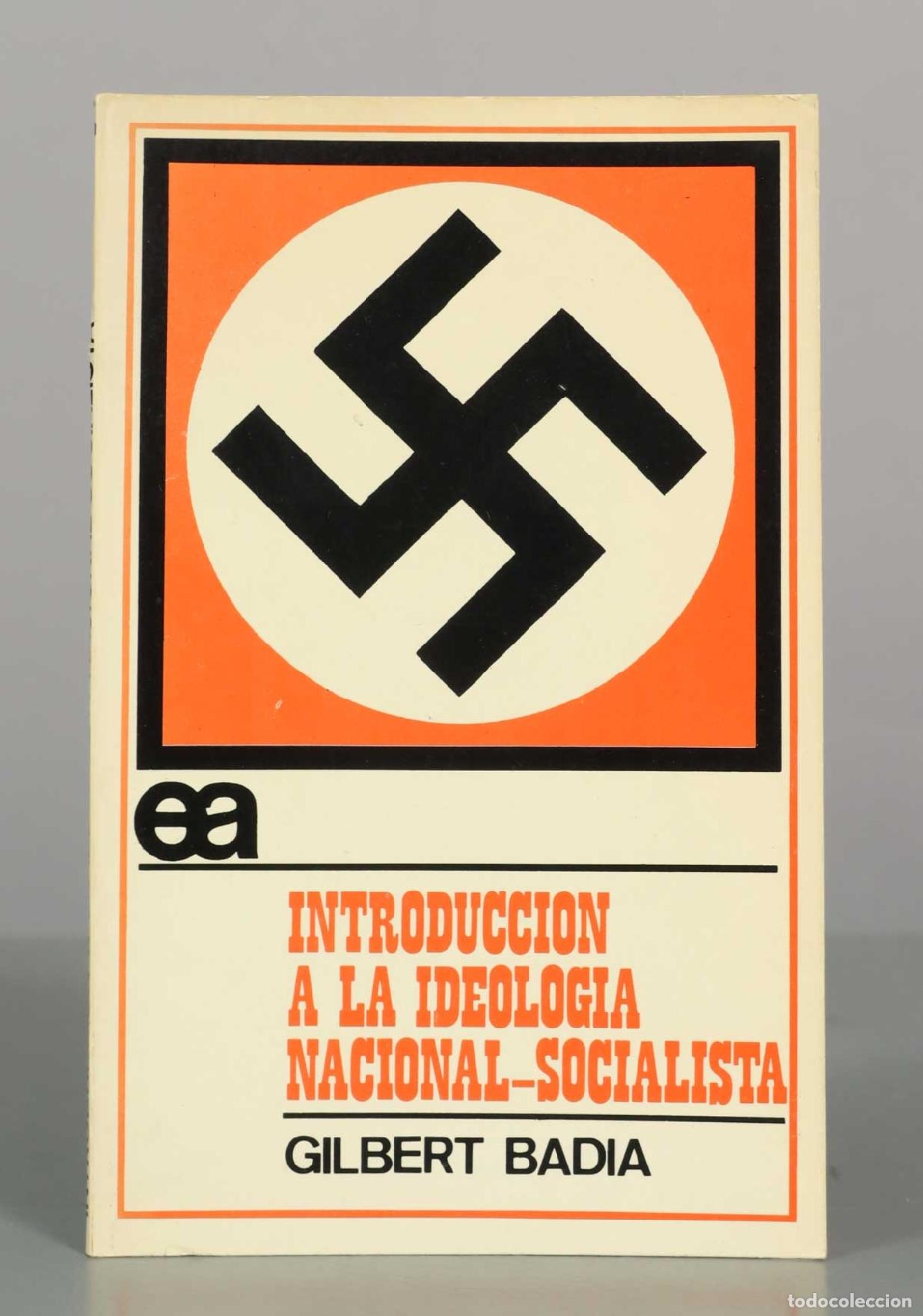 Libros de segunda mano: Introducci&oacute;n a la ideolog&iacute;a nacional-socialista - Gilbert Badia - Editorial Ayuso