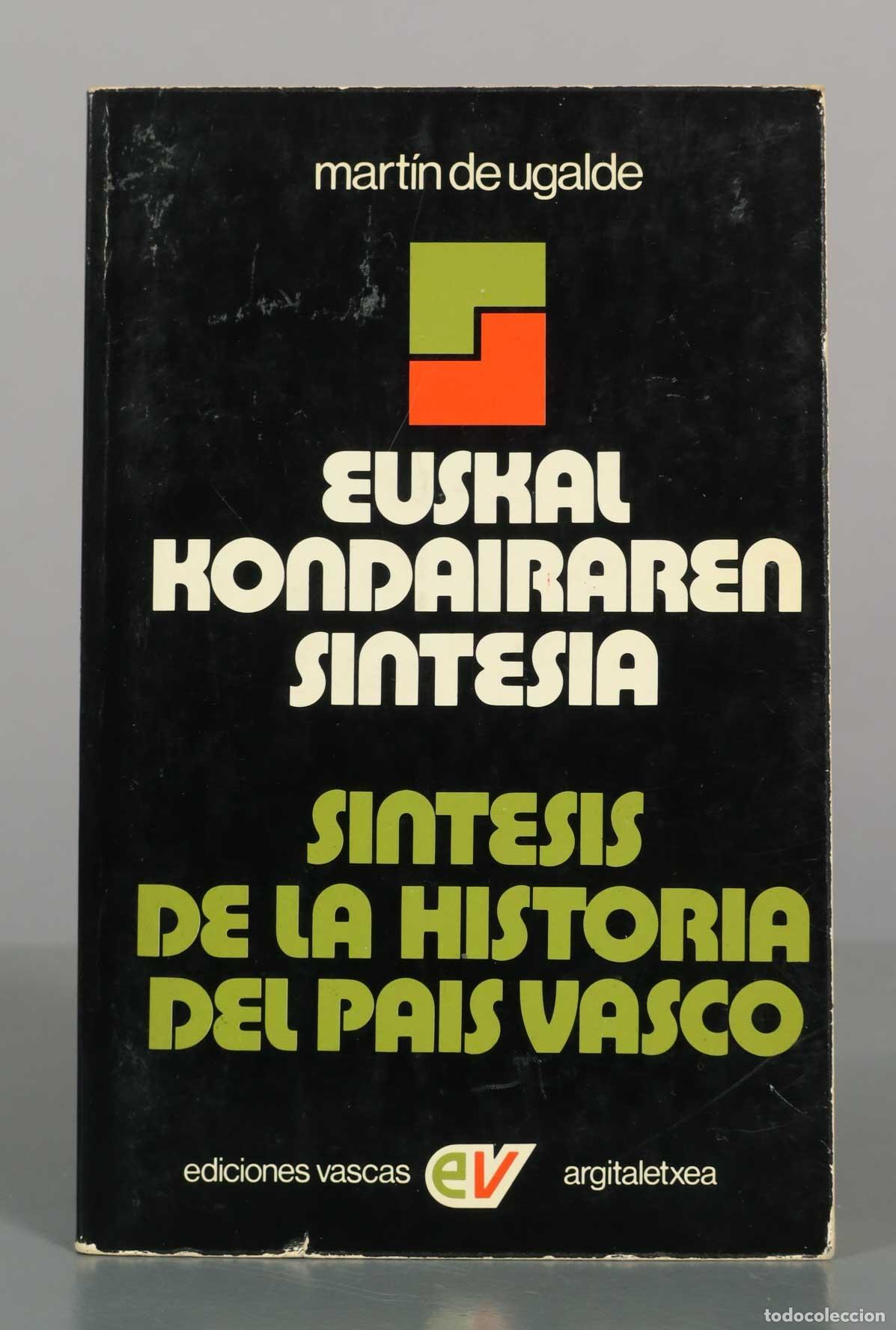 Libros de segunda mano: Euskal Kondairaren Sintesia / S&iacute;ntesis de la Historia del Pa&iacute;s Vasco - Mart&iacute;n de Ugalde - Ediciones
