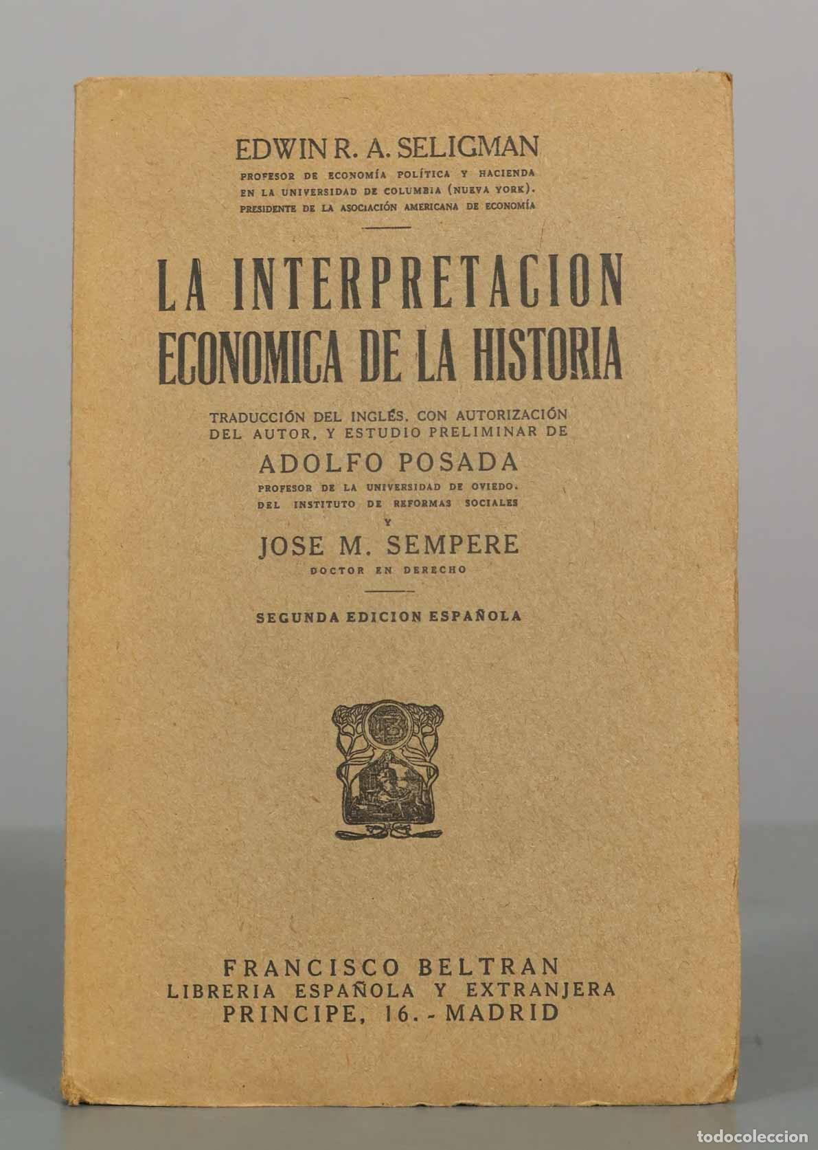 Libros de segunda mano: La interpretaci&oacute;n econ&oacute;mica de la historia - Edwin R. A. Seligman - Francisco Beltr&aacute;n