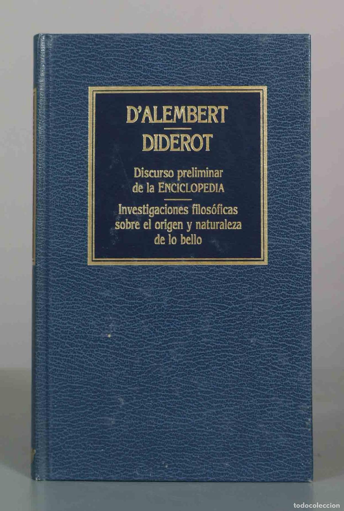 Libros de segunda mano: Discurso preliminar de la Enciclopedia / Investigaciones filos&oacute;ficas sobre el origen y la naturaleza