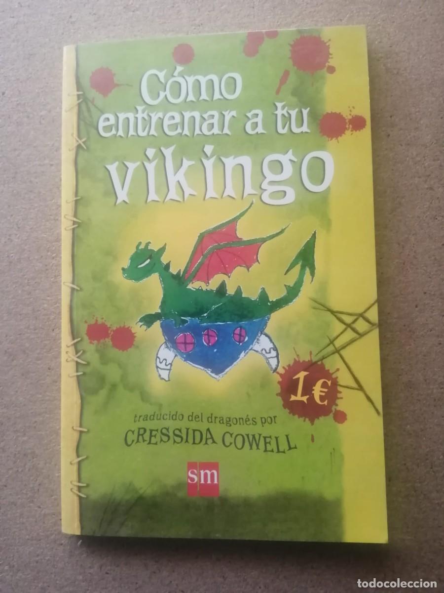 Libros de segunda mano: COMO ENTRENAR A TU VIKINGO (CRESSIDA CORNWELL)