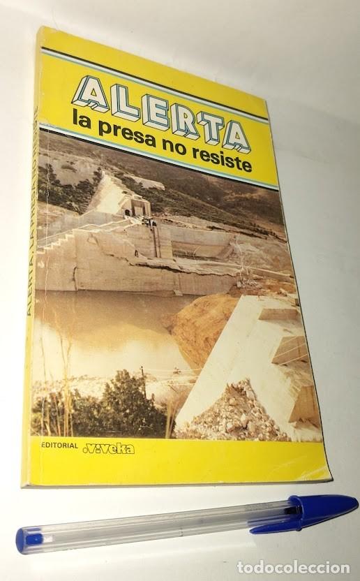 Libros de segunda mano: Alerta la presa no resiste - Editorial Viveka 1982 - ISBN 8486063035