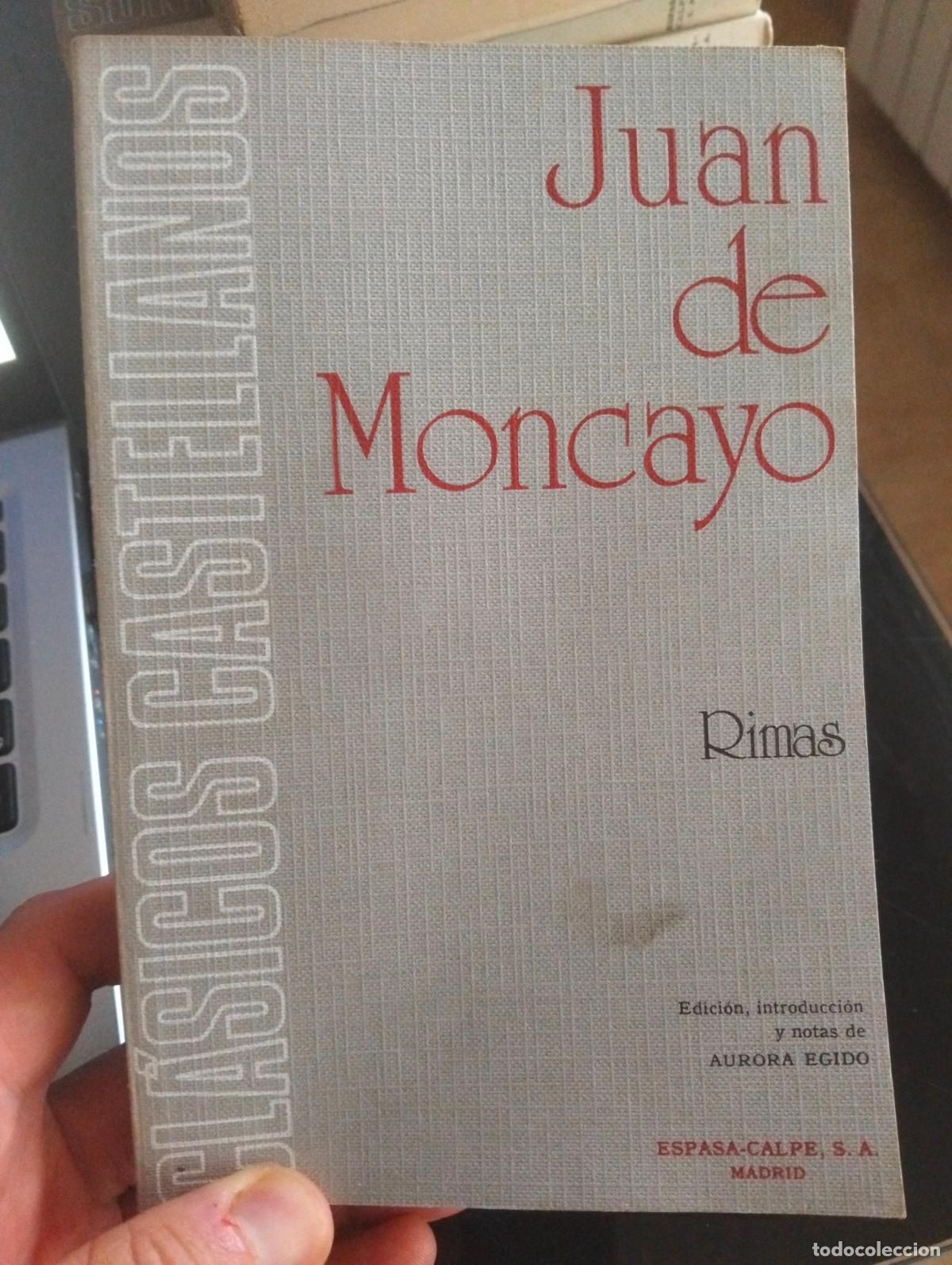 Libros de segunda mano: Literatura. Juan de Moncayo, Rimas, ed. Espasa, 1976 VISITA MI CATALOGO. L55