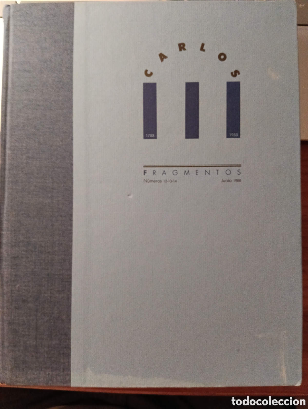 Libros de segunda mano: Carlos III, Fragmentos, n&uacute;meros 12,13 y 14 junio 1988