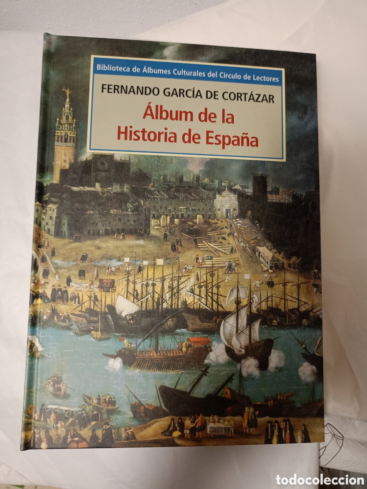 Libros de segunda mano: LIBRO ALBUM COMPLETO, ALBUM DE LA HISTORIA DE ESPA&Ntilde;A, FERNANDO GARCIA CORTAZAR, CIRCULO DE LECTORES