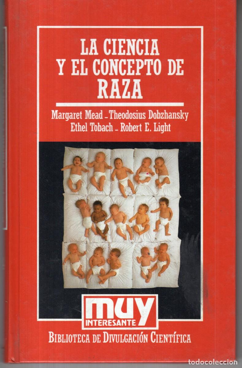 Second hand books: LA CIENCIA Y EL CONCEPTO DE RAZA (VARIOS AUTORES) ORBIS - CARTONE - MUY BUEN ESTADO - OFI15J