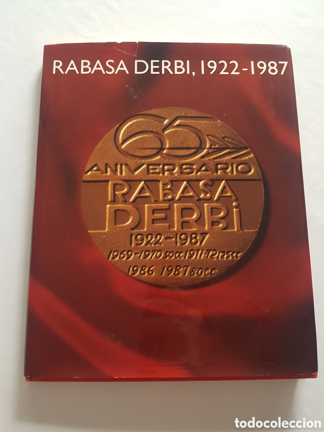Libros de segunda mano: RABASA DERBI LIBRO 65 ANIVERSARIO MOTO 1922-1987