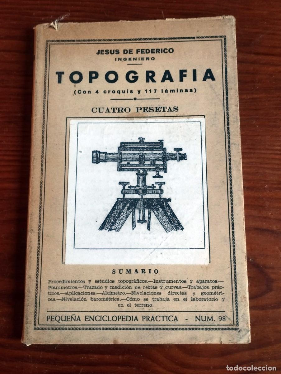Libros de segunda mano: &rdquo;Topograf&iacute;a&rdquo;, escrito por el ingeniero Jes&uacute;s de Federico.