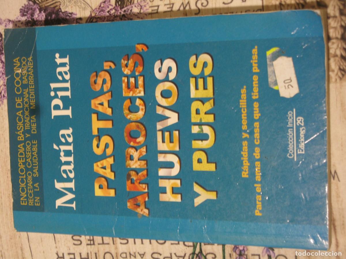 Libros de segunda mano: Pastas, arroces, huevos y pures - Jerez, Maria Pilar