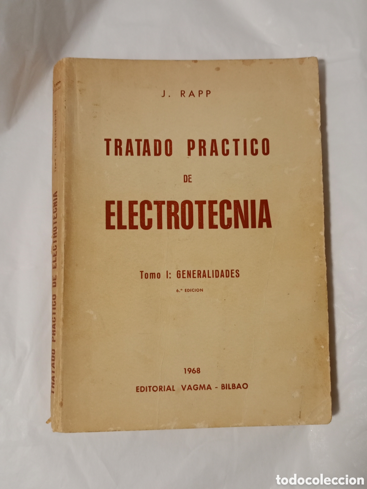 Livres d'occasion: Tratado pr&aacute;ctico de electrotecnia tomo I generalidades