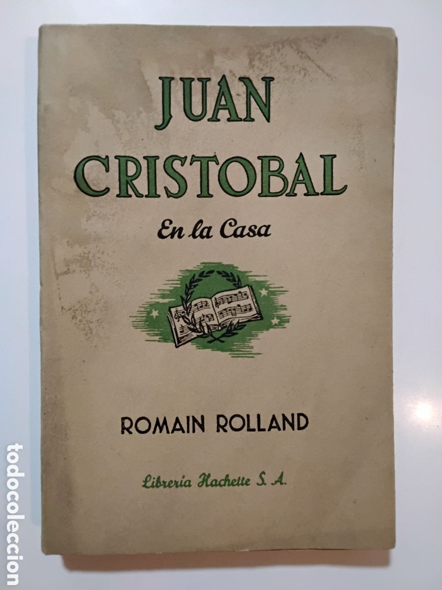 Libros de segunda mano: Romain Rolland &ndash; Juan Crist&oacute;bal. Tomo I. En la casa &ndash; (Intonso) - Librer&iacute;a Hachette &ndash; 1952