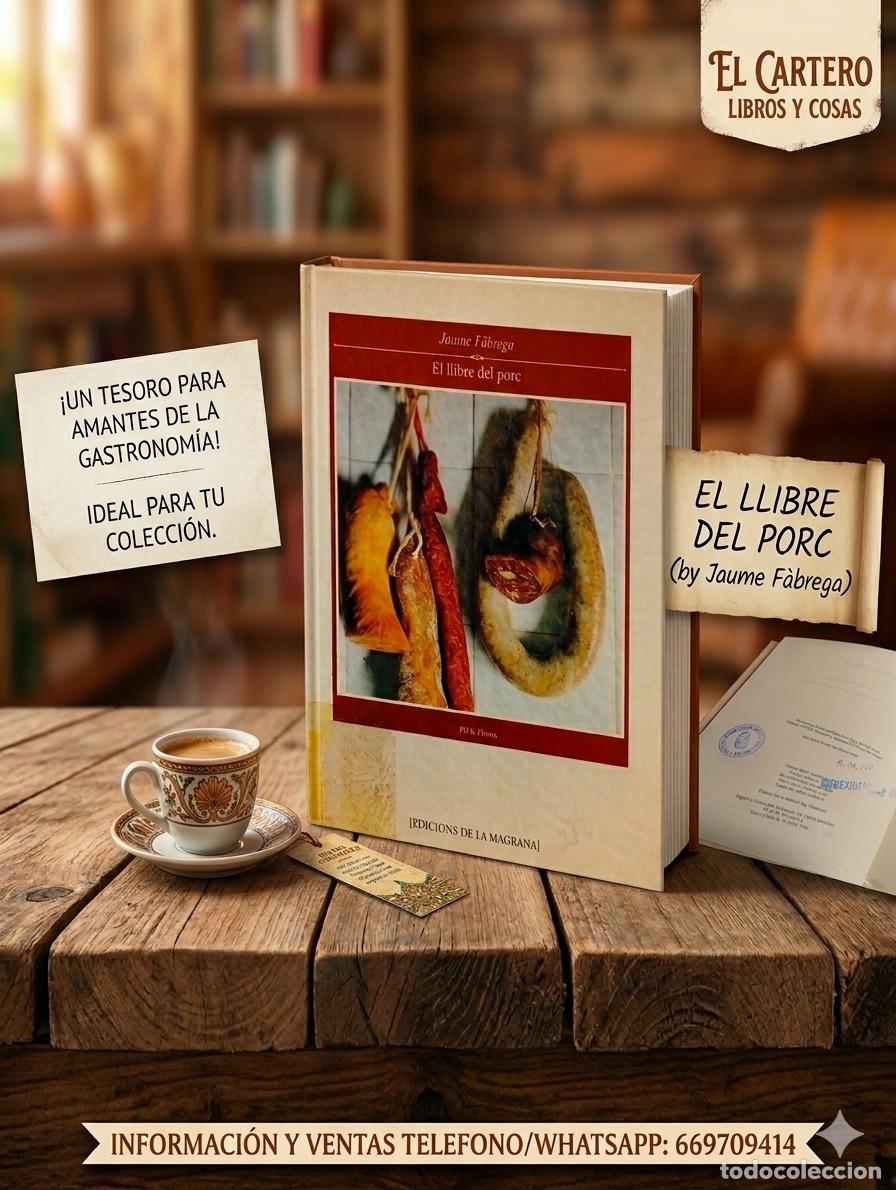 Libros de segunda mano: EL LLIBRE DEL PORC. Guia dels embotits i pernils. Amb recetari. - F&Aacute;BREGA, JAUME.