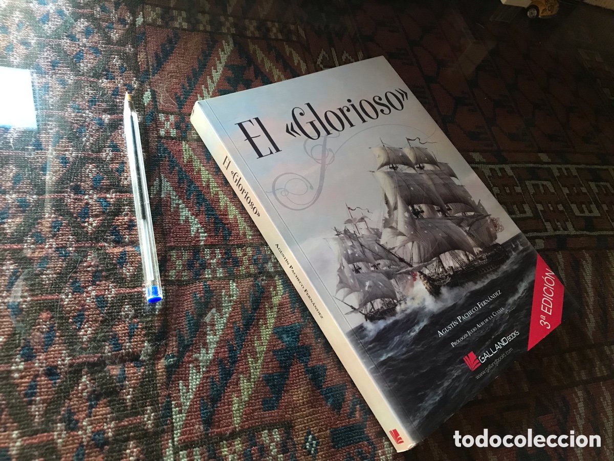 Libros de segunda mano: El &ldquo; Glorioso&rdquo;. Agust&iacute;n Pacheco Fern&aacute;ndez. Galland books.