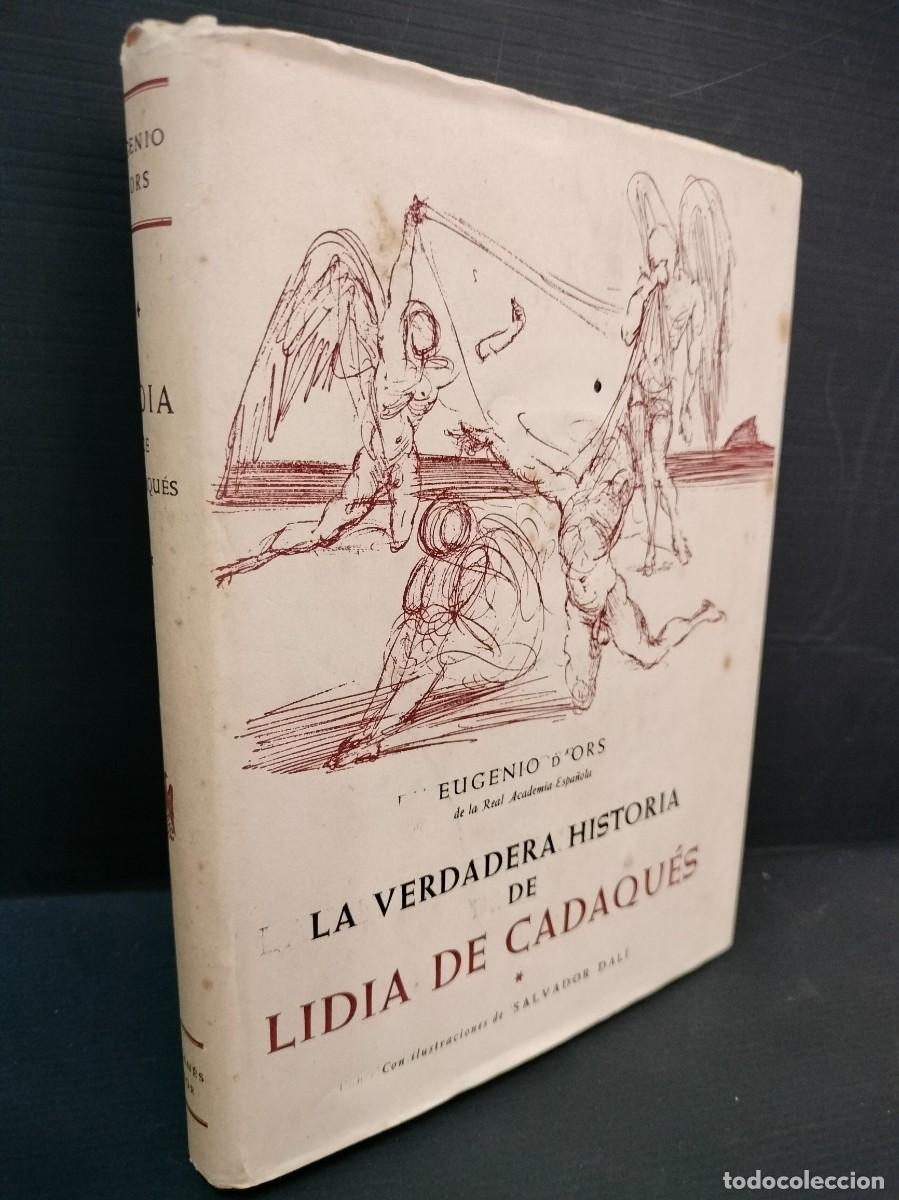 Libros de segunda mano: La verdadera historia de Lidia de Cadaqu&eacute;s - D'ORS, Eugenio. Jos&eacute; Jan&eacute;s 1954. Ilustr, Salvador Dal&iacute;