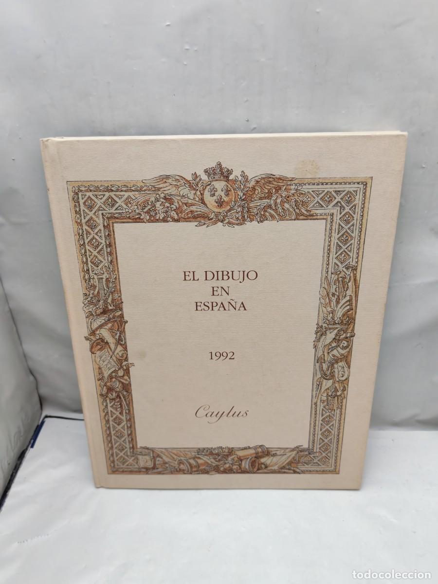 Gebrauchte B&uuml;cher: EL DIBUJO EN ESPA&Ntilde;A 1992 (Caylus Anticuarios, tapa dura)