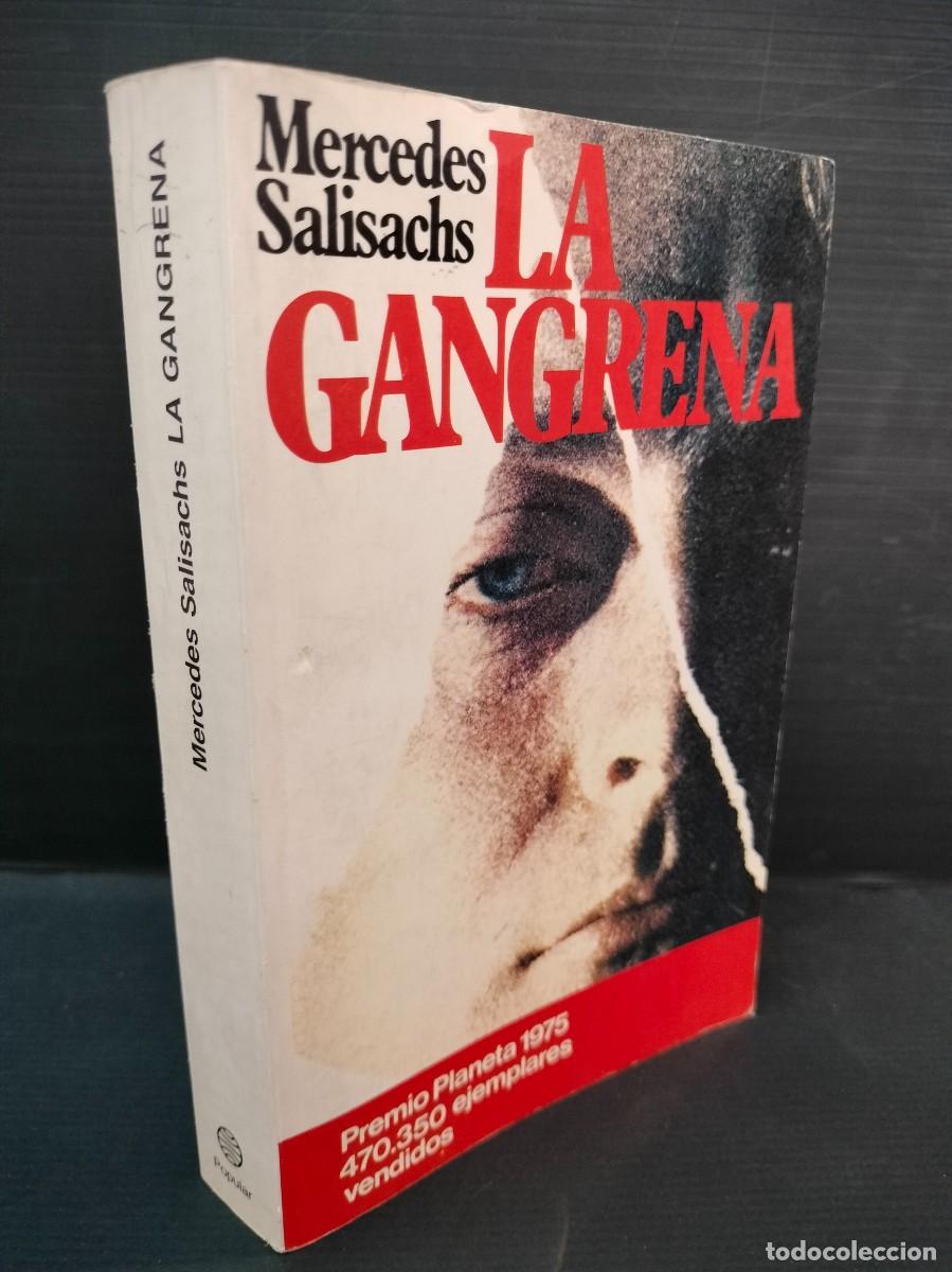 Gebrauchte B&uuml;cher: LA GANGRENA - MERCEDES SALISACHS - PLANETA 1987 FIRMADO Y DEDICADO POR AUTOR