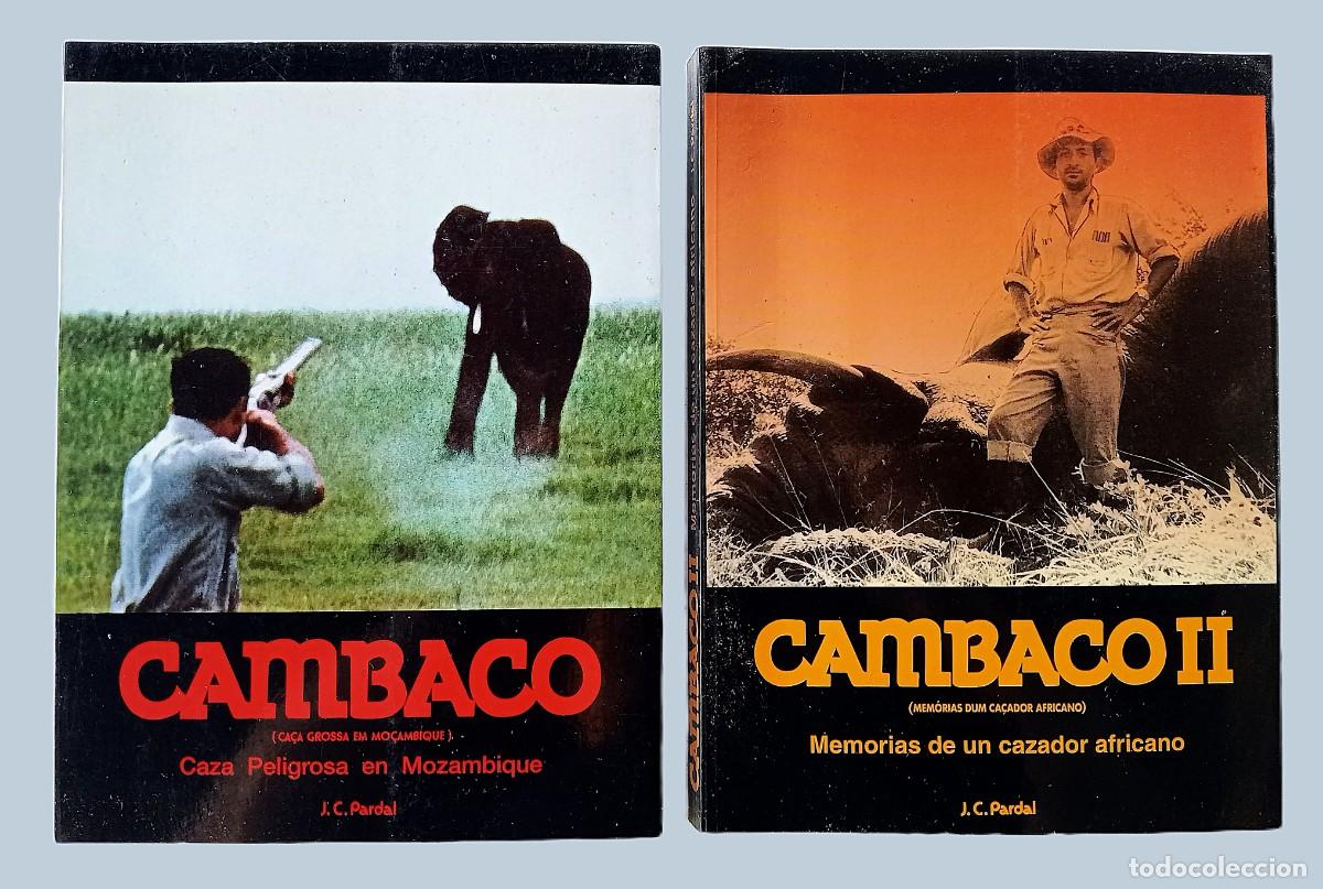 Libros de segunda mano: CAMBACO. CAZA PELIGROSA EN MOZAMBIQUE / CAMBACO. MEMORIAS DE UN CAZADOR AFRICANO. 2 LIBROS