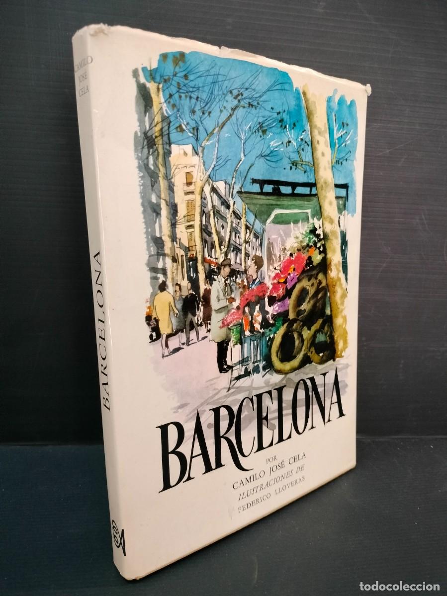 Gebrauchte B&uuml;cher: BARCELONA - CAMILO JOS&Eacute; CELA ILUSTR. FEDERICO LLOVERAS 1&ordf; EDICION 1970 DEDICADO Y FIRMADO POR AUTOR