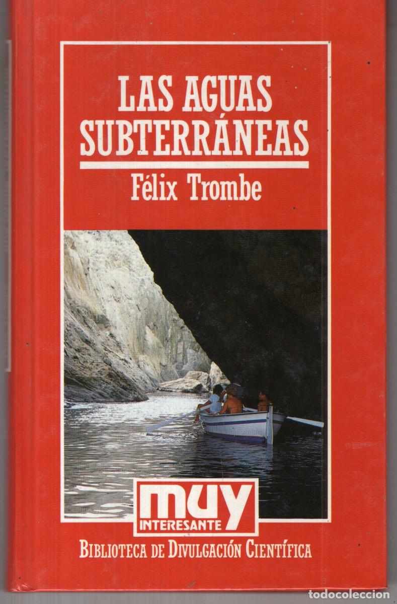 Gebrauchte B&uuml;cher: LAS AGUAS SUBTERRANEAS (FELIX TROMBE) ORBIS - CARTONE - MUY BUEN ESTADO - OFI15J