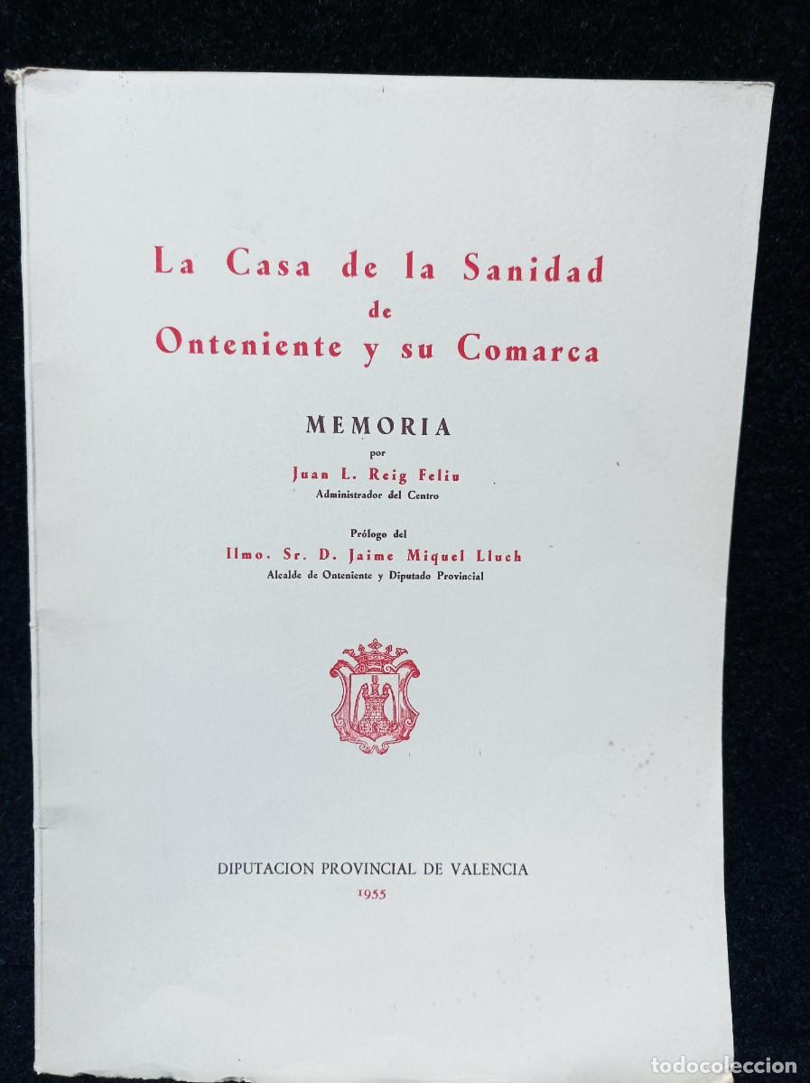 Libros de segunda mano: MEMORIA - LA CASA DE LA SANIDAD DE ONTENIENTE Y SU COMARCA - 1955