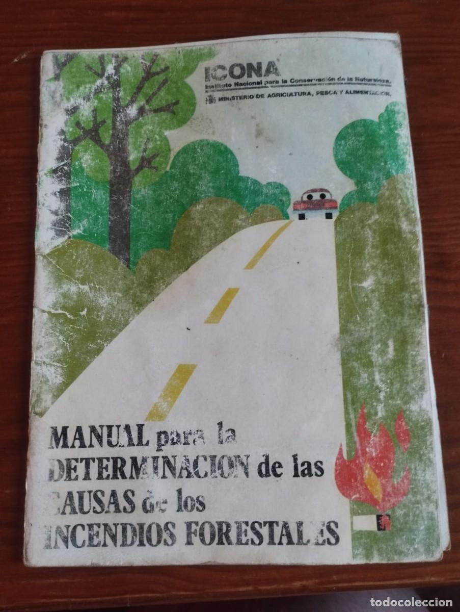 Second hand books: &rdquo;Manual para la determinaci&oacute;n de las causas de los incendios forestales&rdquo;, ICONA