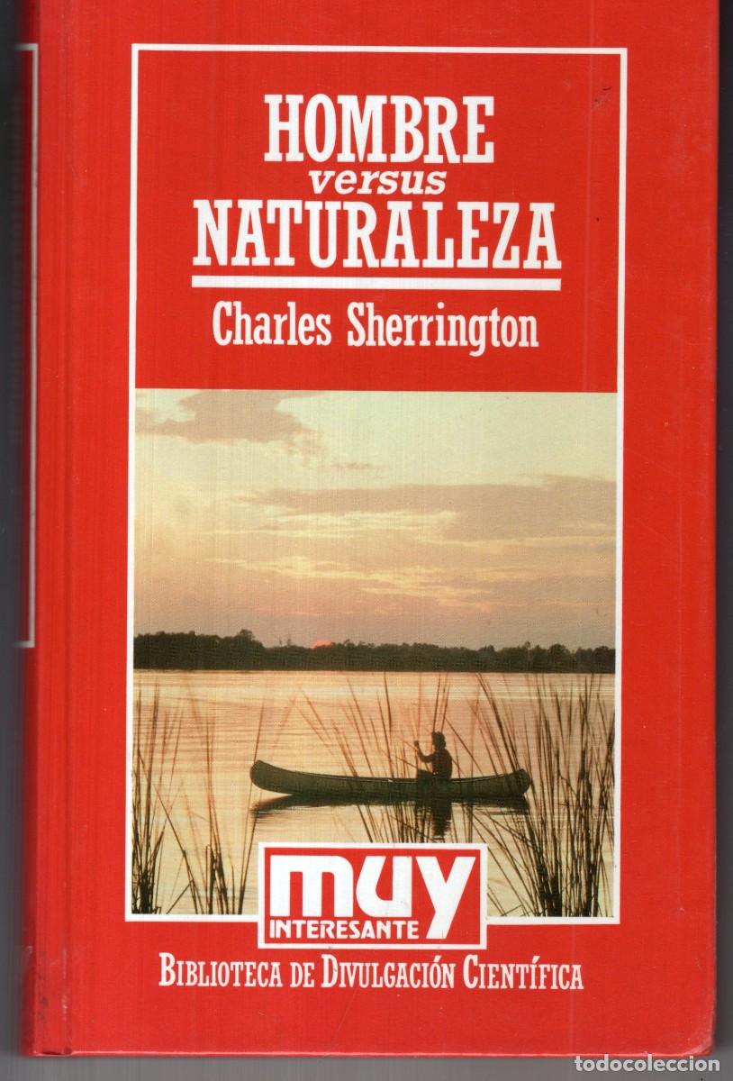 Gebrauchte B&uuml;cher: HOMBRE VERSUS NATURALEZA (CHARLES SHERRINGTON) ORBIS - CARTONE - MUY BUEN ESTADO - OFI15J