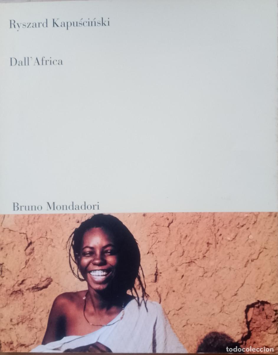 Livres d'occasion: Libro de fotograf&iacute;as &rdquo;Dall&acute;Africa&rdquo; de Ryszard Kapucinski