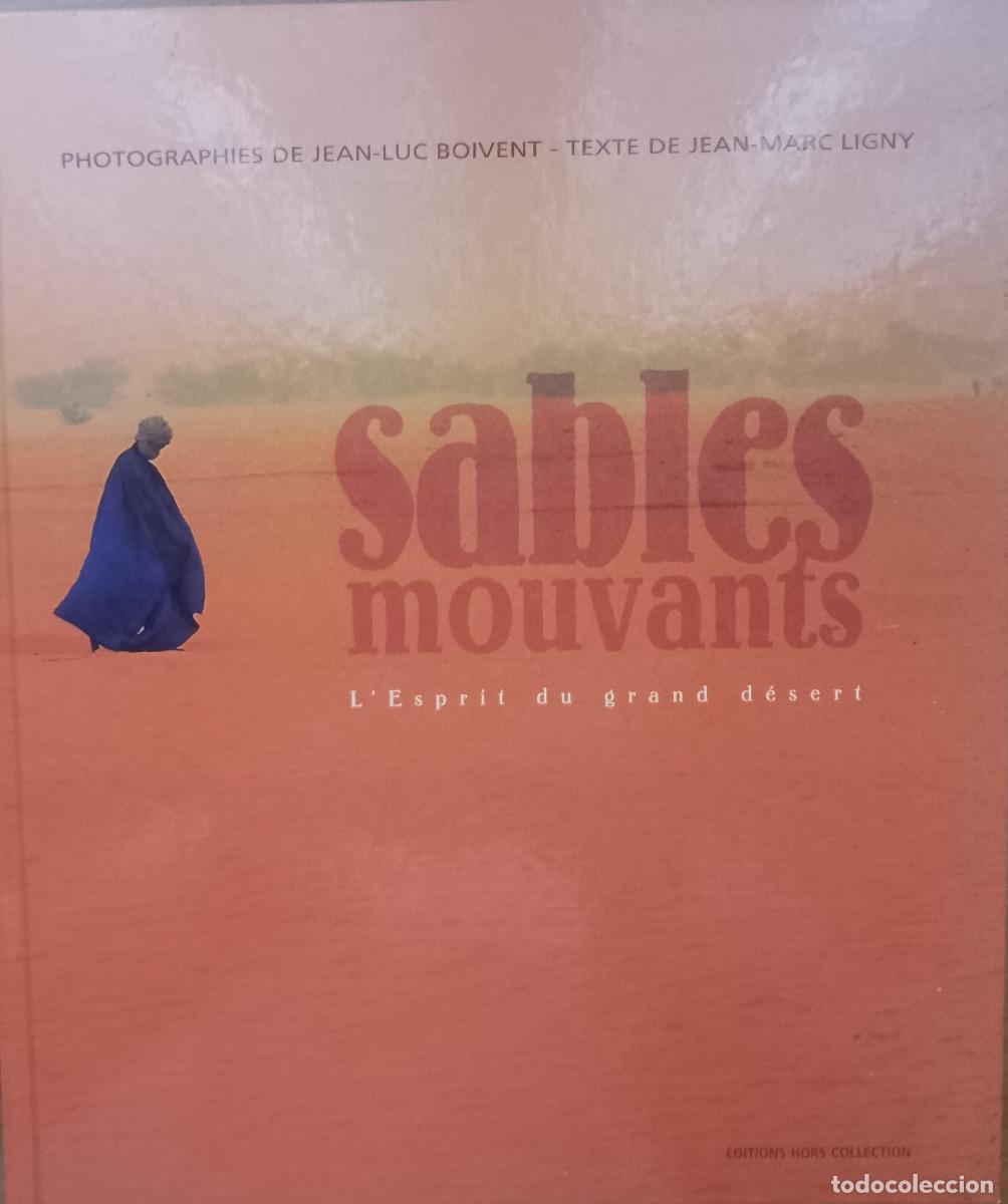 Livres d'occasion: Libro de fotograf&iacute;as &rdquo;Sables mourants. L&acute;Espirit du grand desert&rdquo;