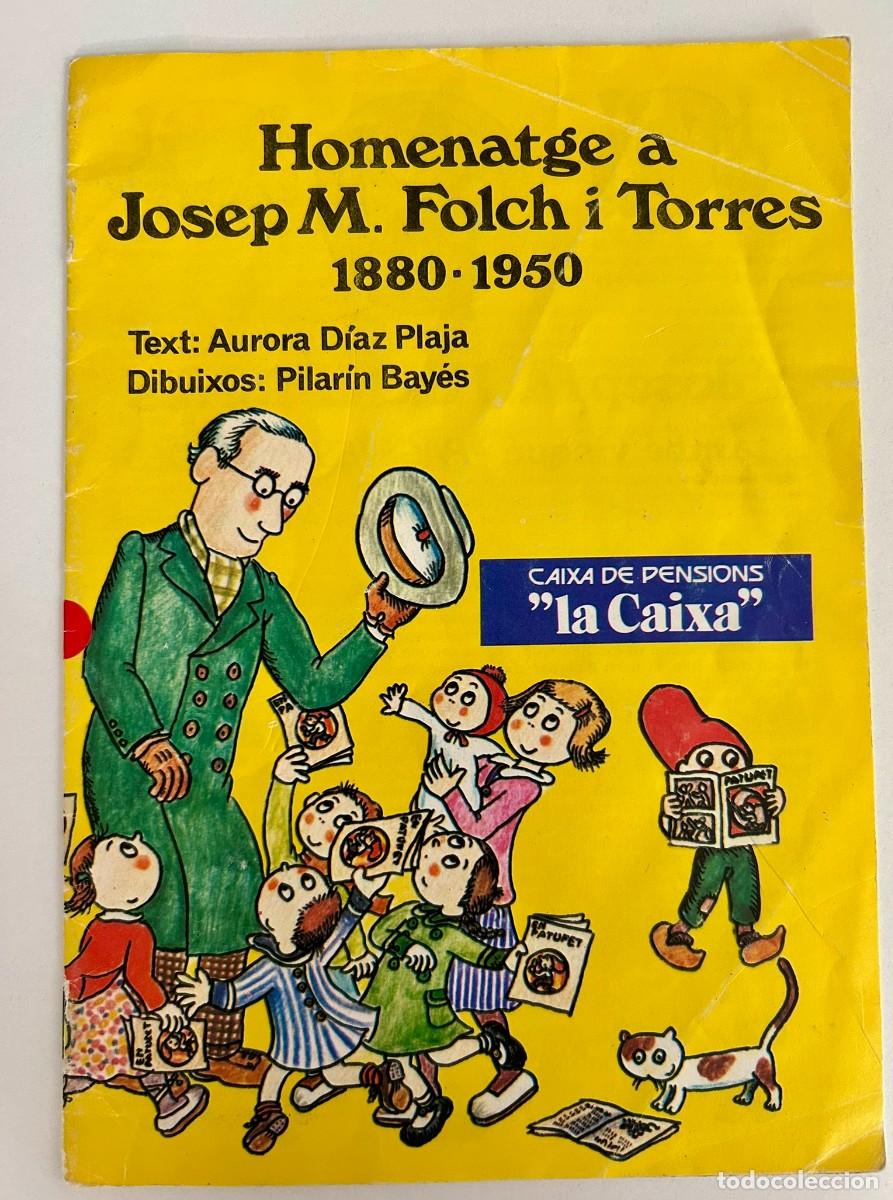 Gebrauchte B&uuml;cher: HOMENATGE A JOSEP M. FOLCH I TORRES 1880-1950 - AURORA D&Iacute;AZ-PLAJA - PILAR&Iacute;N BAY&Eacute;S - LA CAIXA 1980