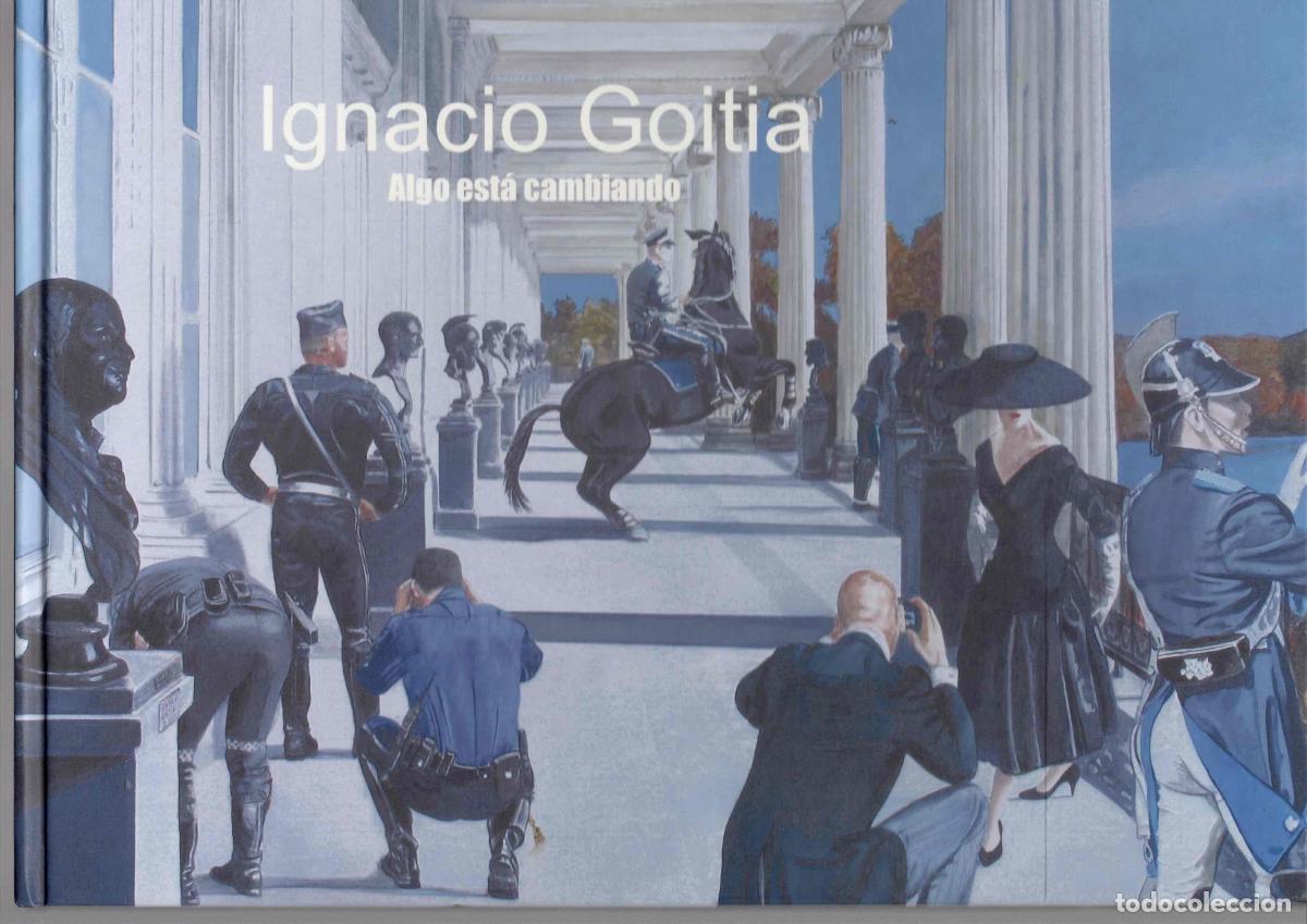 Libros de segunda mano: IGNACIO GOITIA ALGO EST&Aacute; CAMBIANDO. AYTO DE ANDOAIN, GIPUZKOA. A&Ntilde;O 2005