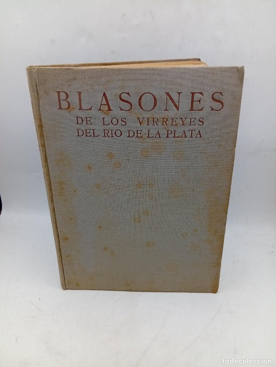 Libros de segunda mano: BLASONES DE LOS VIRREYES DEL RIO DE LA PLATA. BUENOS AIRES. INSTITUCION CULTURAL ESPA&Ntilde;OLA. 1945.