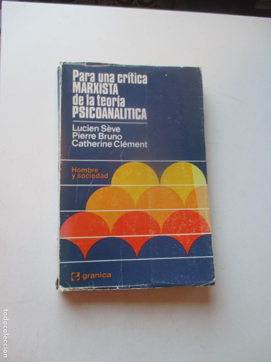 Libros de segunda mano: S&Eacute;VE, BRUNO, CL&Eacute;MENT Para una cr&iacute;tica marxista de la teor&iacute;a psicoanal&iacute;tica W40845