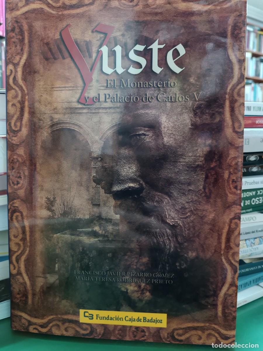Second hand books: Yuste, el Monasterio y el Palacio de Carlos V, edita Fundaci&oacute;n Caja de Badajoz 2003 Extremadura