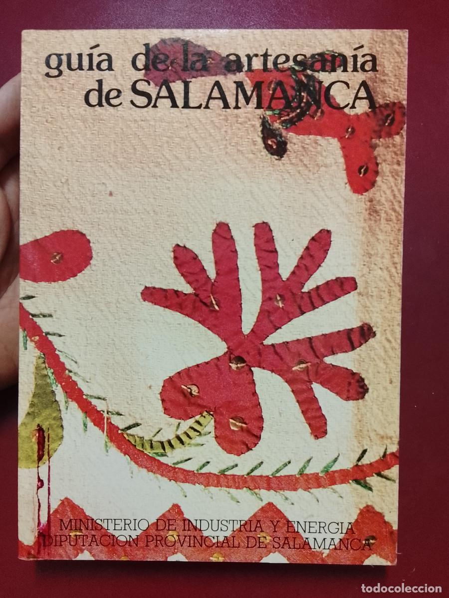 Libros de segunda mano: VV.AA.: Gu&iacute;a de la artesan&iacute;a de Salamanca (Ministerio de Industria y Energ&iacute;a. 1985)