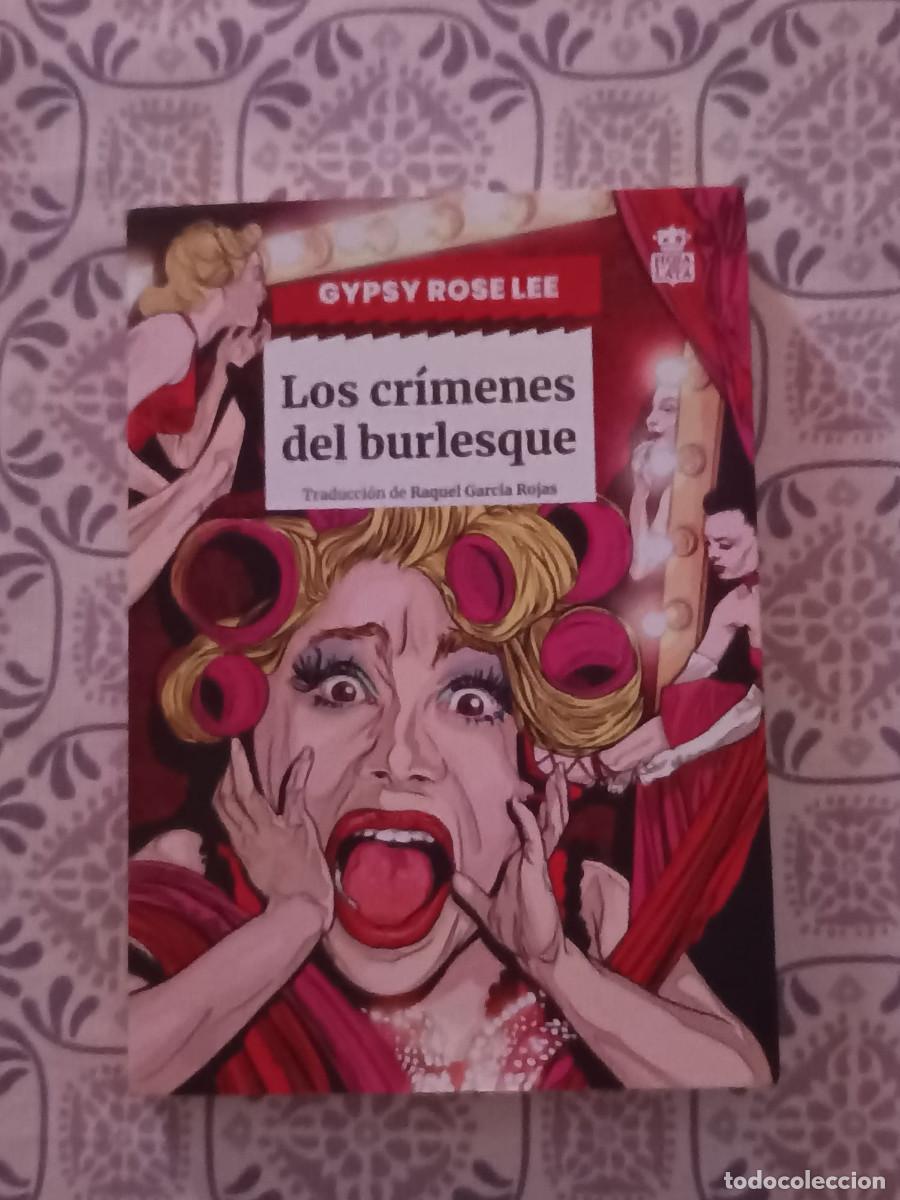 Libros de segunda mano: GYPSY ROSE LEE LOS CRIMENES DEL BURLESQUE
