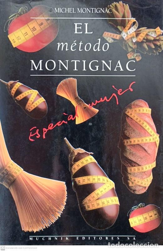 Libri di seconda mano: El M&eacute;todo Montignac Especial Mujer - Michel Montignac - El Aleph Editores, S.a - Fuera de Coleccion