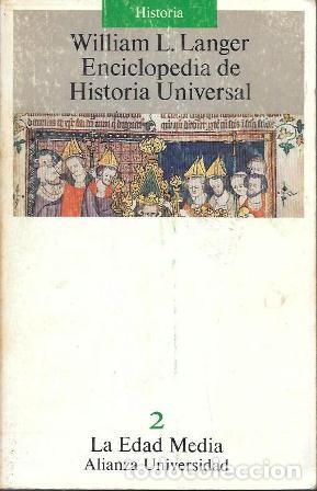 Libros de segunda mano: ENCICLOPEDIA DE HISTORIA UNIVERSAL TOMO 2 - LA EDAD MEDIA - L. LANGER, WILLIAM - A-H-2112